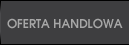 OFERTA HANDLOWA